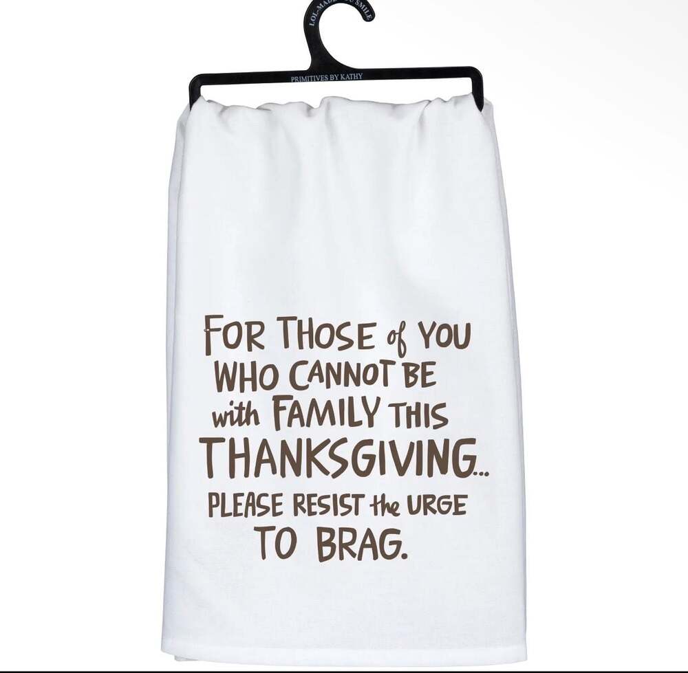 For Those Of You Thanksgiving Funny Kitchen Tea Towel